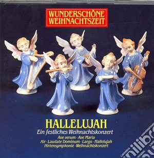 Hallelujah: Ein Festliches Weihnachtkonzert cd musicale di Christmas