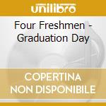 Four Freshmen - Graduation Day cd