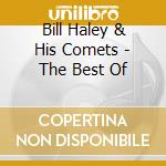 Bill Haley & His Comets - The Best Of cd