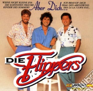Die Flippers - Unser Lied Fur Dich cd musicale di Die Flippers