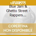 Blue Jam & Ghetto Street - Rappers Paradise cd