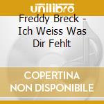 Freddy Breck - Ich Weiss Was Dir Fehlt cd