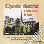 Jacques Marichal / Claudine Granger - Chants Sacres A Notre-Dame De Paris cd