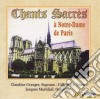 Jacques Marichal / Claudine Granger - Chants Sacres A Notre-Dame De Paris cd