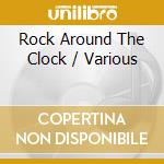 Rock Around The Clock / Various cd musicale