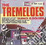 Tremeloes (The) - Silence Is Golden cd