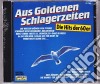 Aus Goldenen Schlagerzeiten - Die Hits Der 60Er Jahre cd