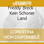 Freddy Breck - Kein Schoner Land cd