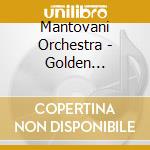 Mantovani Orchestra - Golden Instrumental Hits cd musicale di Mantovani Orchestra