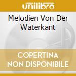 Melodien Von Der Waterkant cd