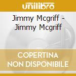 Jimmy Mcgriff - Jimmy Mcgriff cd musicale di Jimmy Mcgriff