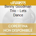 Benny Goodman Trio - Lets Dance cd