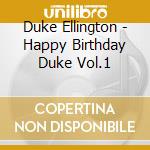 Duke Ellington - Happy Birthday Duke Vol.1 cd