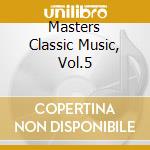 Masters Classic Music, Vol.5 cd
