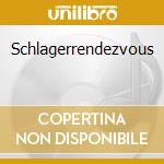 Schlagerrendezvous cd