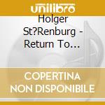 Holger St?Renburg - Return To Wackersdorf cd