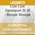 Cow Cow Davenport Et Al - Boogie Woogie cd