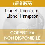 Lionel Hampton - Lionel Hampton cd musicale di Lionel Hampton