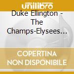 Duke Ellington - The Champs-Elysees Theater Jan 29-30Th 1 cd