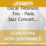 Oscar Peterson Trio - Paris Jazz Concert Part 2, Olympia 1963 cd musicale di Oscar Peterson Trio