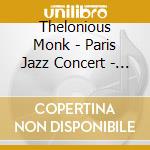 Thelonious Monk - Paris Jazz Concert - Olympia Mar 6Th 196 cd