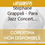 Stephane Grappeli - Paris Jazz Concert Stephane Grappelli cd