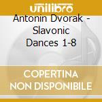 Antonin Dvorak - Slavonic Dances 1-8 cd