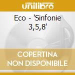 Eco - 'Sinfonie 3,5,8' cd