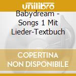 Babydream - Songs 1 Mit Lieder-Textbuch cd