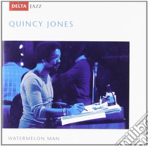 Quincy Jones - Watermelon Man cd musicale di Quincy Jones