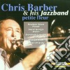 Chris Barber & His Jazzband - Petite Fleur cd