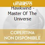 Hawkwind - Master Of The Universe cd