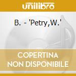 B. - 'Petry,W.' cd