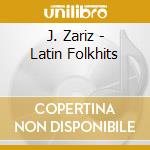J. Zariz - Latin Folkhits cd