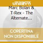 Marc Bolan & T-Rex - The Alternate Takes Of Classical Hits cd