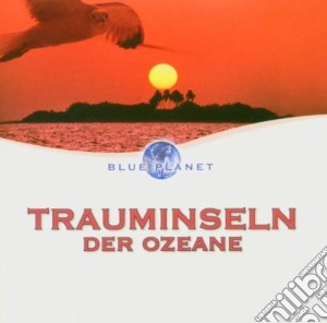 Trauminseln Der Ozeane / Various cd musicale di Various
