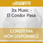 Its Music - El Condor Pasa cd