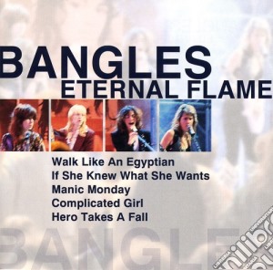 Bangles (The) - Eternal Flame cd musicale di Bangles