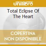 Total Eclipse Of The Heart cd musicale di TYLER BONNIE