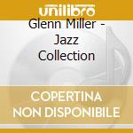 Glenn Miller - Jazz Collection cd