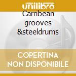 Carribean grooves &steeldrums cd