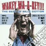 Billy Cotton - Wakey Wa-A-Key cd