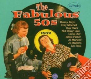 Fabulous 50s (The): 1952 / Various cd musicale di Fabulous 50S