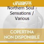 Northern Soul - Sensations / Various cd musicale di Various