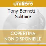 Tony Bennett - Solitaire cd musicale di Tony Bennett