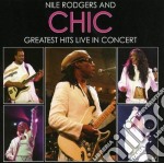 Nile Rodgers And Chic - Greatest Hits Live In Concert