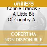 Connie Francis - A Little Bit Of Country A Little Bit Of Rock And Roll cd