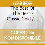 The Best Of The Best - Classic Gold / Various