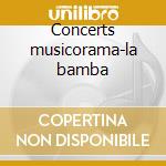 Concerts musicorama-la bamba cd