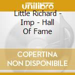 Little Richard - Imp - Hall Of Fame cd musicale di Little Richard